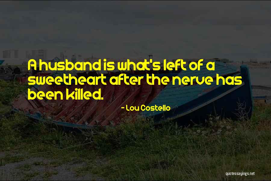 Yoseph Bachelorette Quotes By Lou Costello