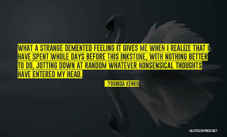 Yoshida Kenko Quotes 818639 Yoshida Kenko Quotes 818639