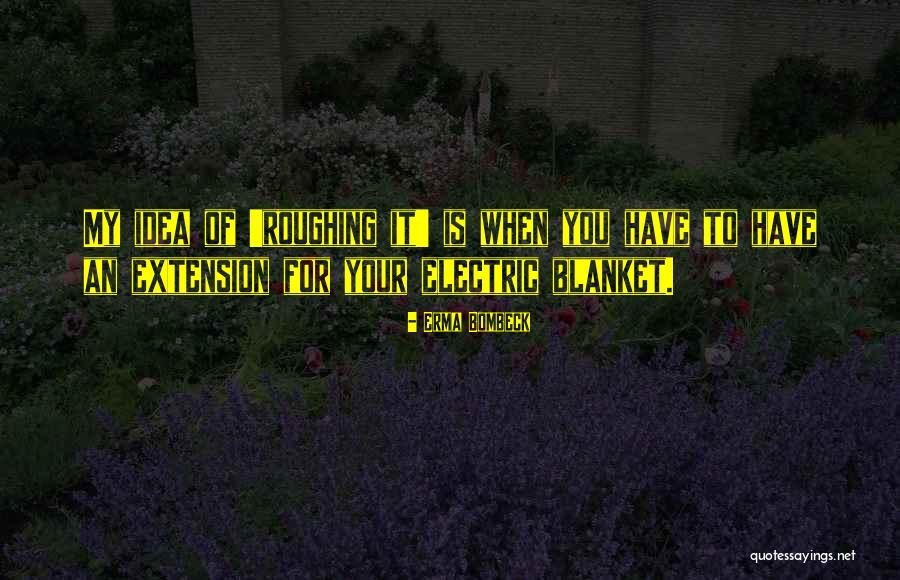 Yoshida Teriyaki Quotes By Erma Bombeck Yoshida Teriyaki Quotes By Erma Bombeck