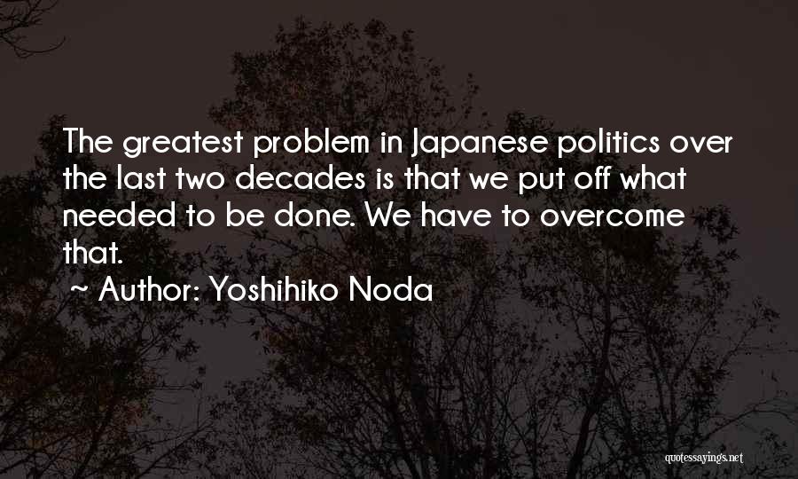 Yoshihiko Noda Quotes 1940609