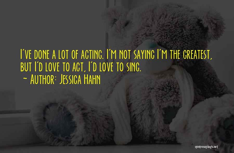 Yoshiie Minamoto Quotes By Jessica Hahn