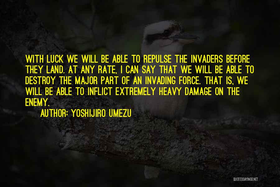 Yoshijiro Umezu Quotes 1058609