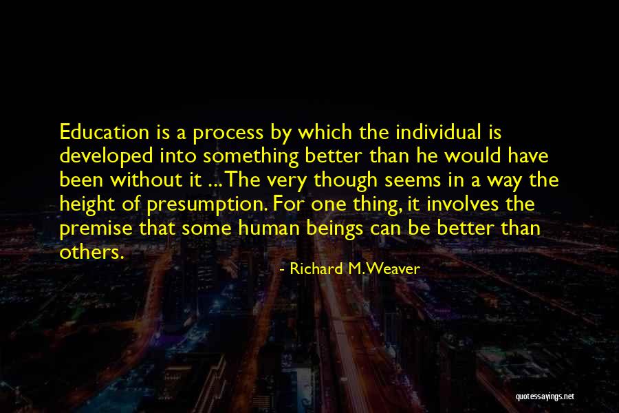 Yoshikazu Kotani Quotes By Richard M. Weaver Yoshikazu Kotani Quotes By Richard M. Weaver