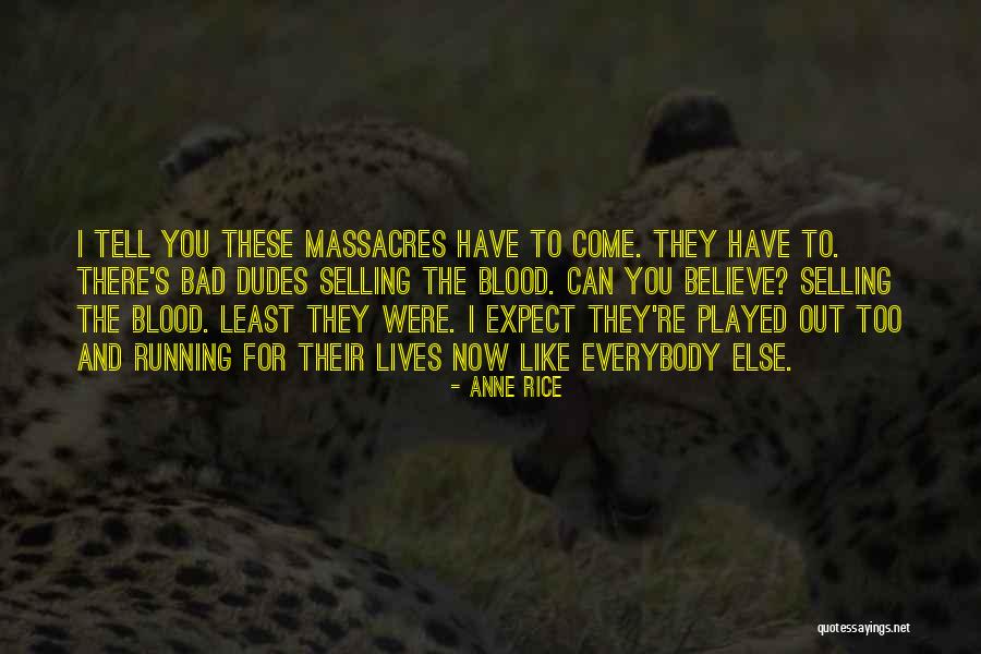 Yoshiko Kawashima Quotes By Anne Rice Yoshiko Kawashima Quotes By Anne Rice