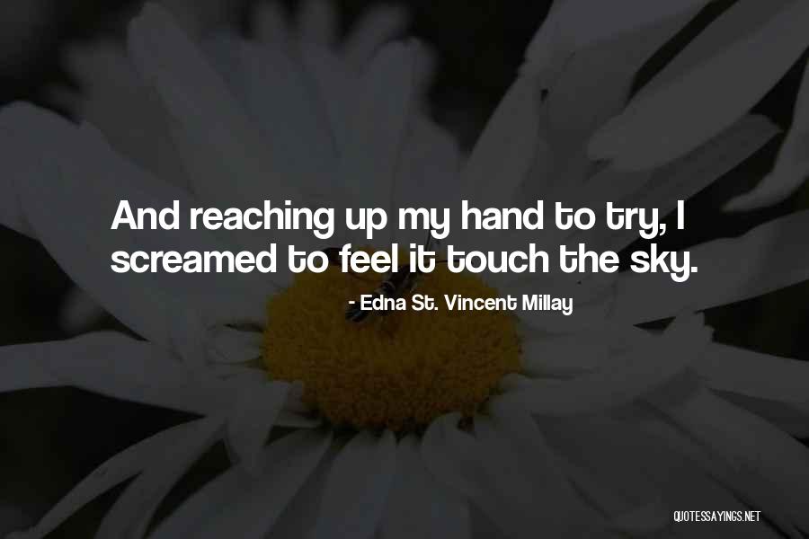Yoshimori Quotes By Edna St. Vincent Millay