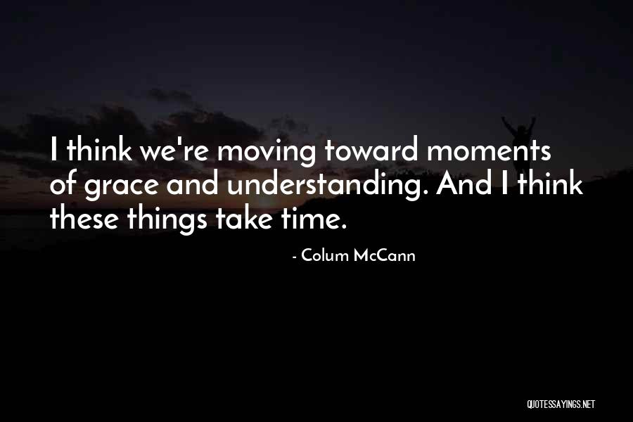 Yoshinaka Minamoto Quotes By Colum McCann Yoshinaka Minamoto Quotes By Colum McCann