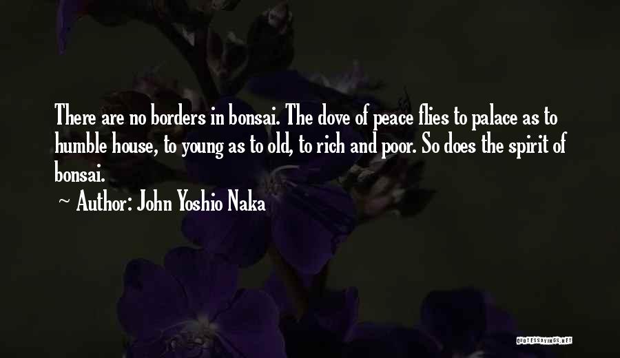 Yoshio Quotes By John Yoshio Naka