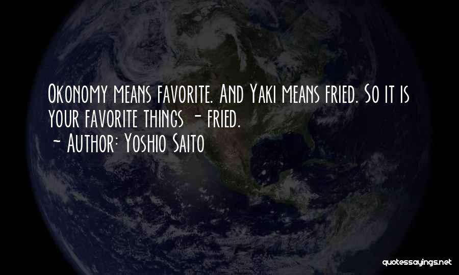 Yoshio Saito Quotes 201206