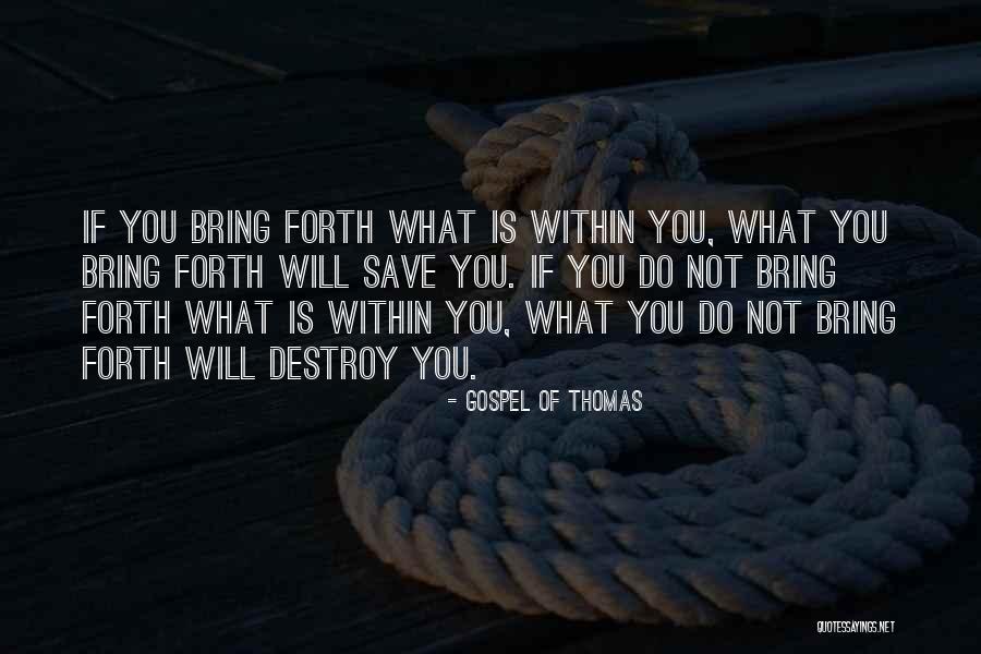 Yoshitada Otsuka Quotes By Gospel Of Thomas Yoshitada Otsuka Quotes By Gospel Of Thomas