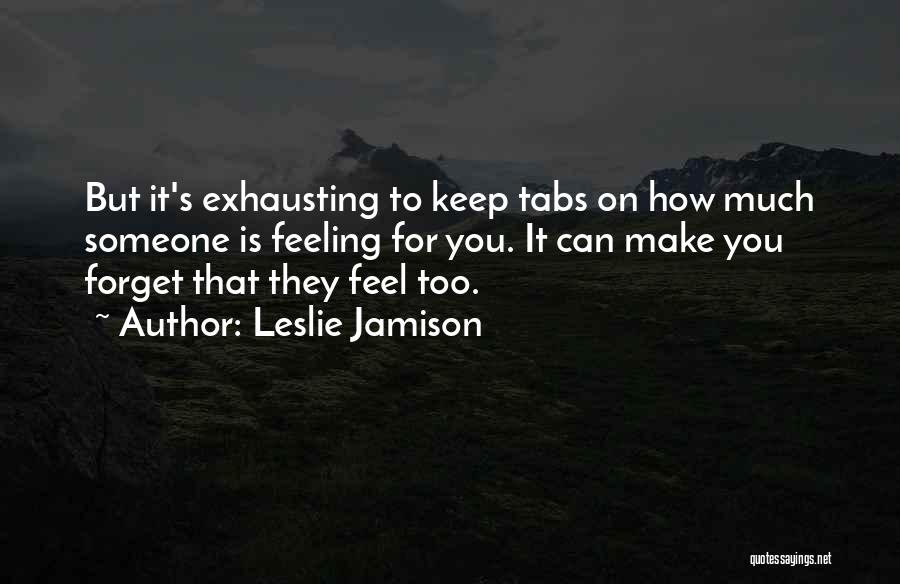 Yoshiyuki Asai Quotes By Leslie Jamison