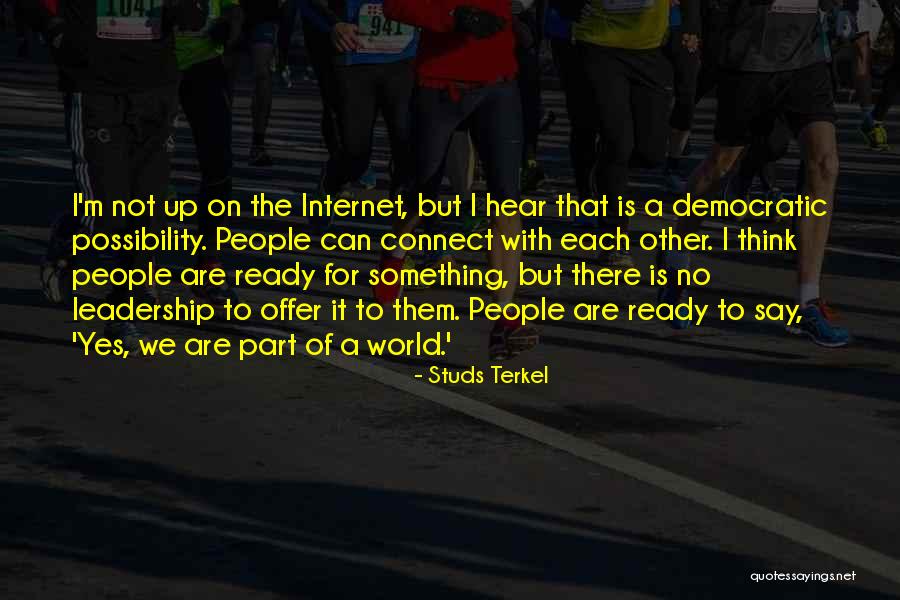 Yoshizuka Unagi Quotes By Studs Terkel Yoshizuka Unagi Quotes By Studs Terkel