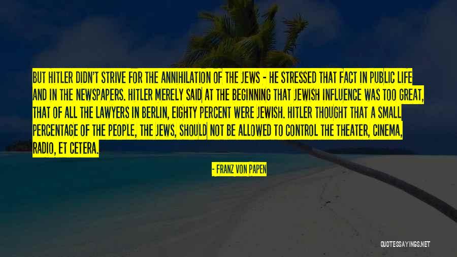Yosif Feigelson Quotes By Franz Von Papen Yosif Feigelson Quotes By Franz Von Papen