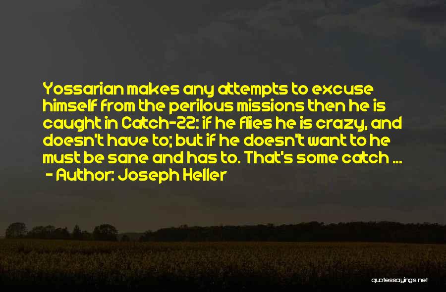 Yossarian From Catch 22 Quotes By Joseph Heller