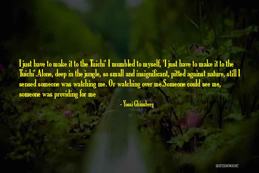 Yossi Ghinsberg Quotes 311550 Yossi Ghinsberg Quotes 311550