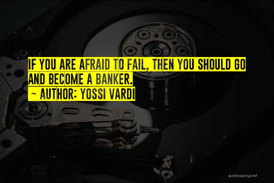 Yossi Vardi Quotes 1028490
