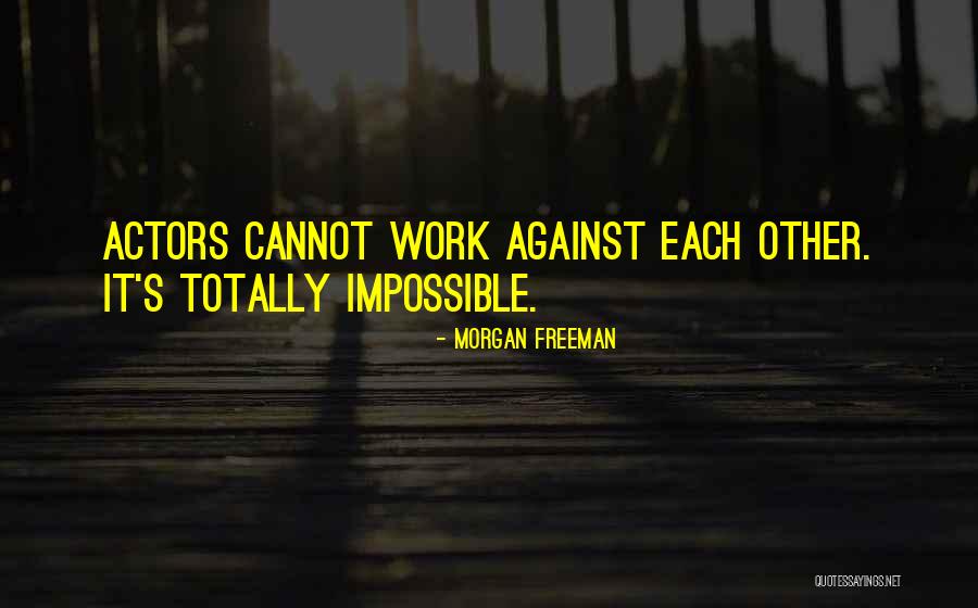 Yosvany Fernandez Quotes By Morgan Freeman