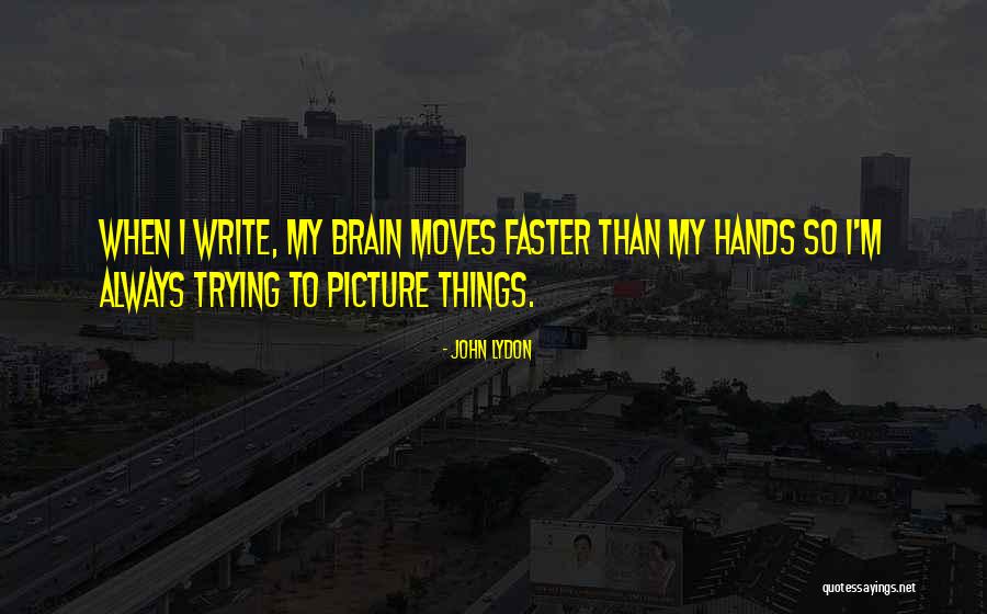 Yotisd Quotes By John Lydon Yotisd Quotes By John Lydon