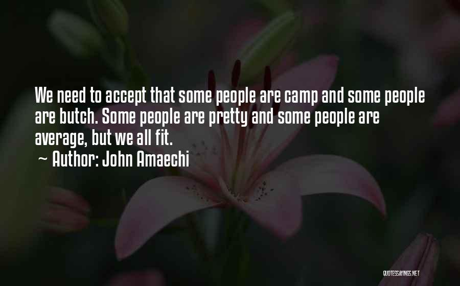 You Accept Me For Who I Am Quotes By John Amaechi