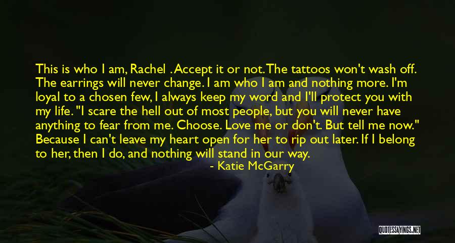 You Accept Me For Who I Am Quotes By Katie McGarry