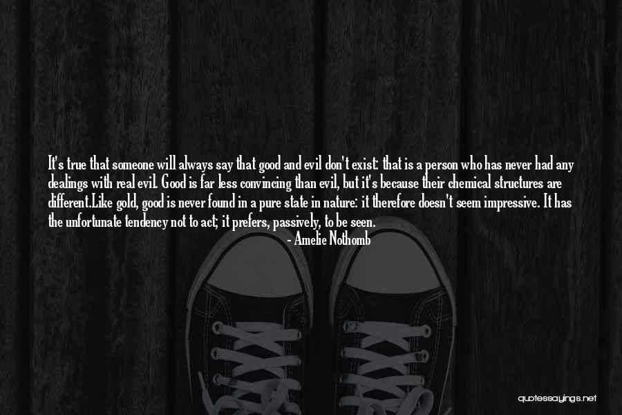 You Act Like I Don't Exist Quotes By Amelie Nothomb You Act Like I Don't Exist Quotes By Amelie Nothomb