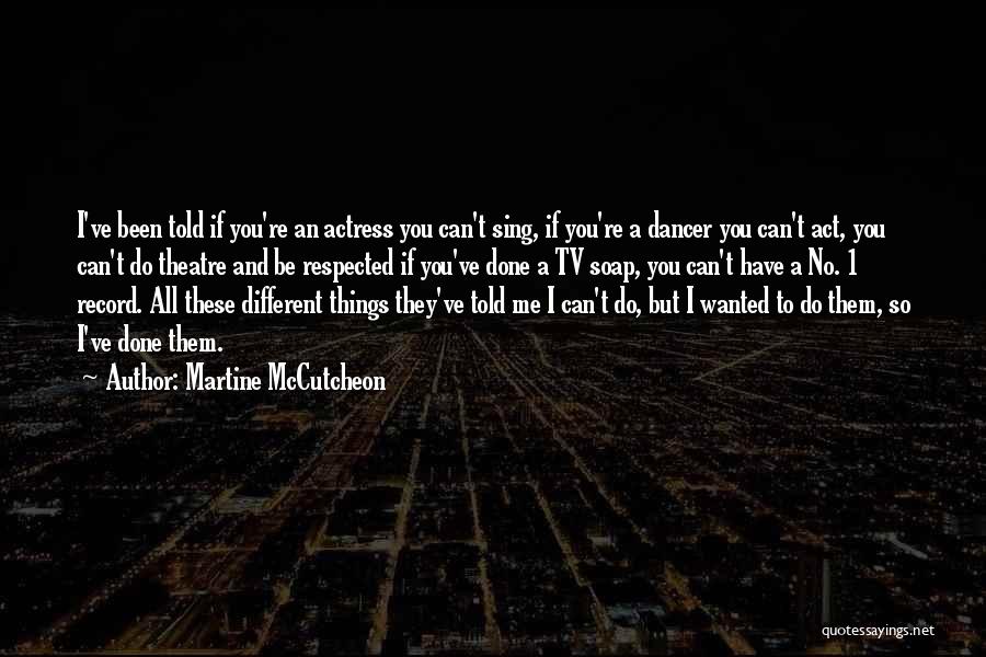 You Act So Different Quotes By Martine McCutcheon