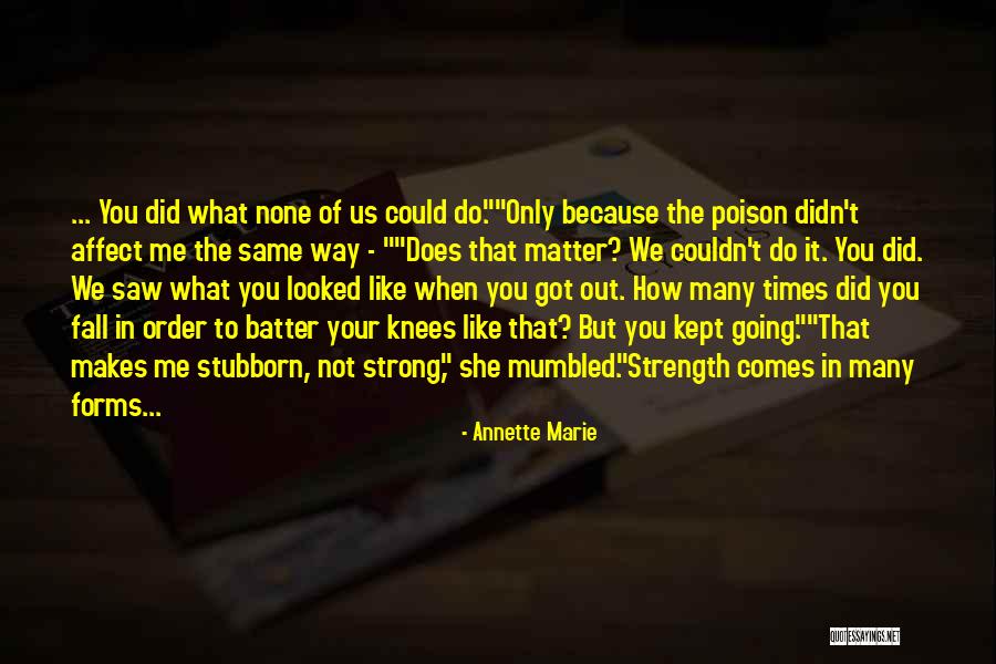 You Affect Me Quotes By Annette Marie You Affect Me Quotes By Annette Marie