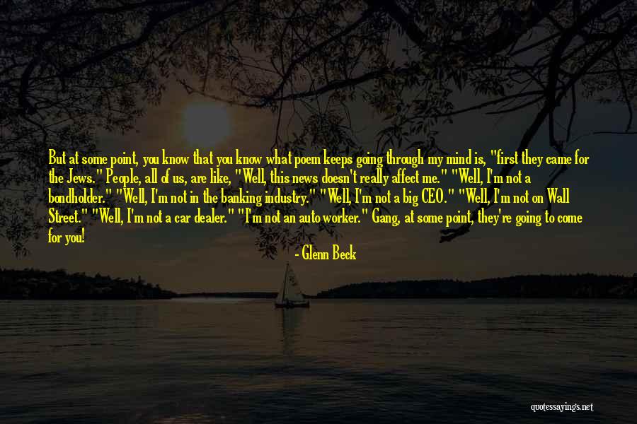 You Affect Me Quotes By Glenn Beck You Affect Me Quotes By Glenn Beck
