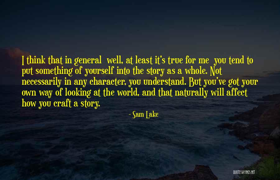 You Affect Me Quotes By Sam Lake You Affect Me Quotes By Sam Lake