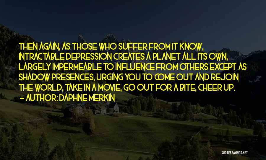 You Again Movie Quotes By Daphne Merkin