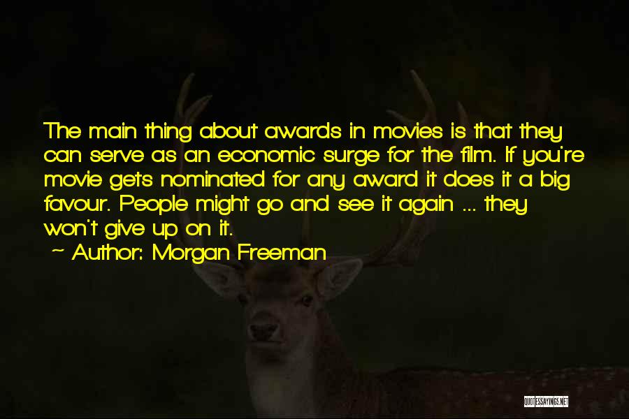 You Again Movie Quotes By Morgan Freeman