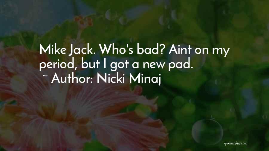 You Aint Mine Quotes By Nicki Minaj