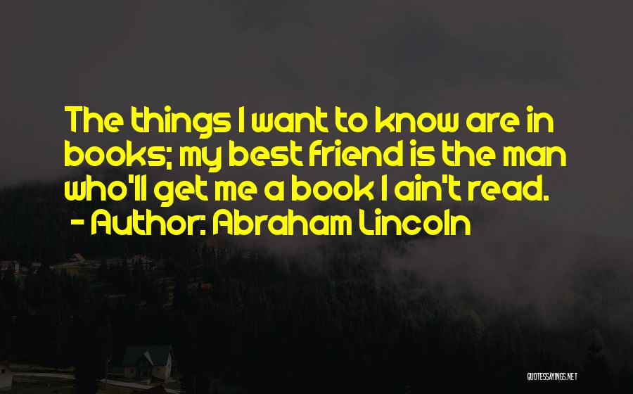 You Ain't My Friend Quotes By Abraham Lincoln