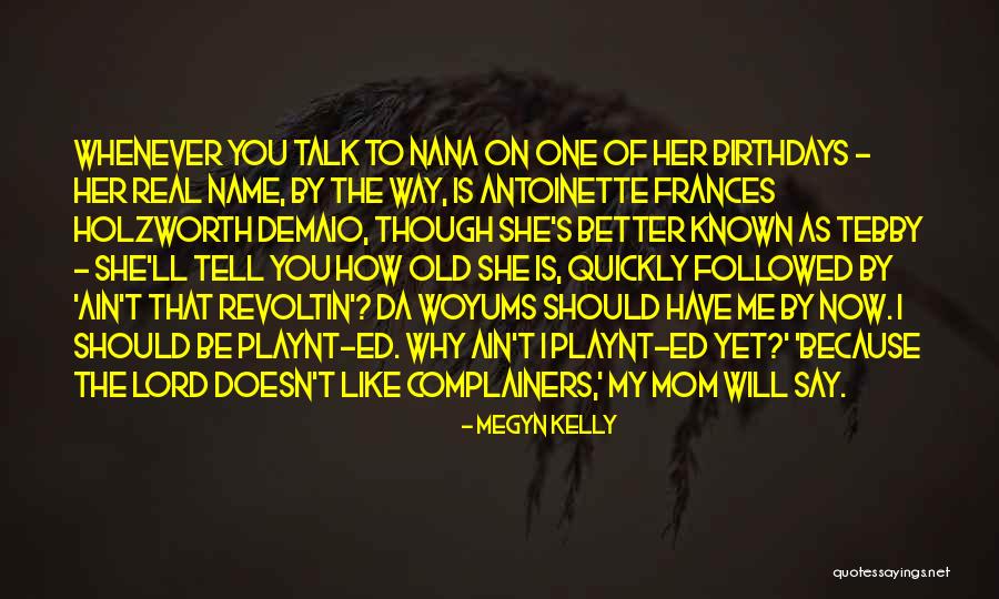 You Ain't Real Quotes By Megyn Kelly You Ain't Real Quotes By Megyn Kelly