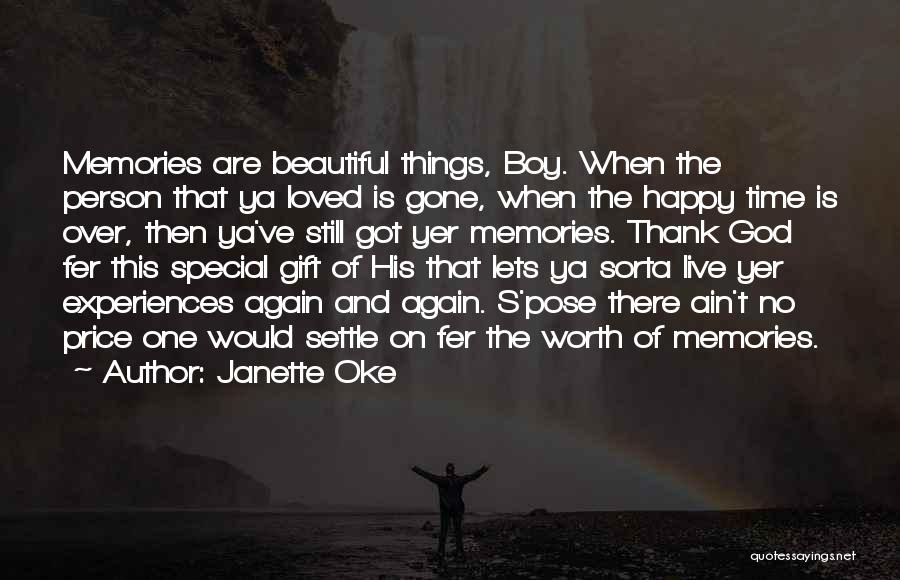 You Ain't Worth It Quotes By Janette Oke