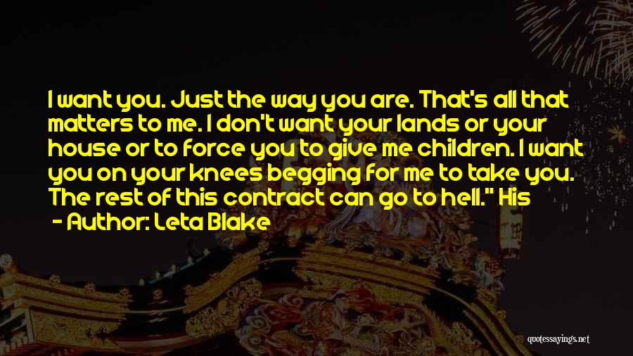You All That Matters To Me Quotes By Leta Blake