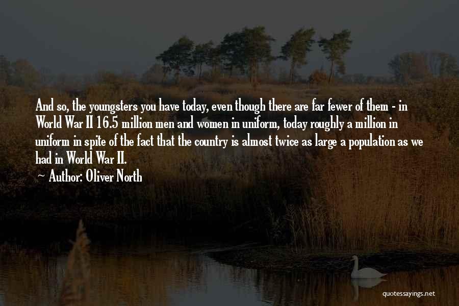 You Almost There Quotes By Oliver North