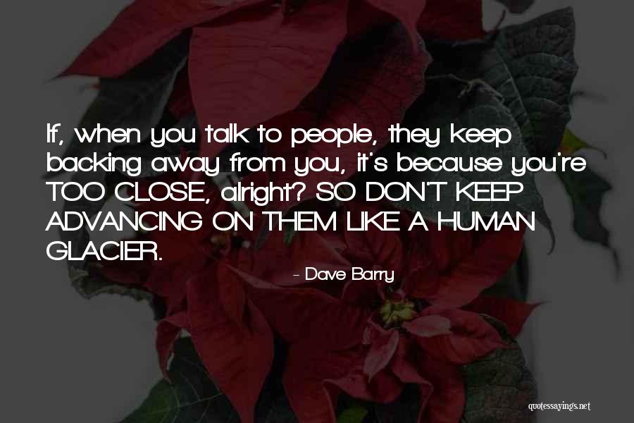 You Alright Quotes By Dave Barry You Alright Quotes By Dave Barry