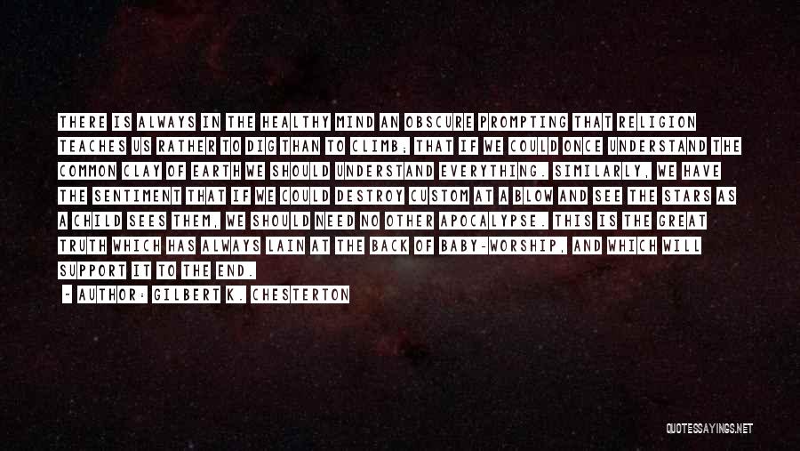 You Always Be My Baby Quotes By Gilbert K. Chesterton You Always Be My Baby Quotes By Gilbert K. Chesterton