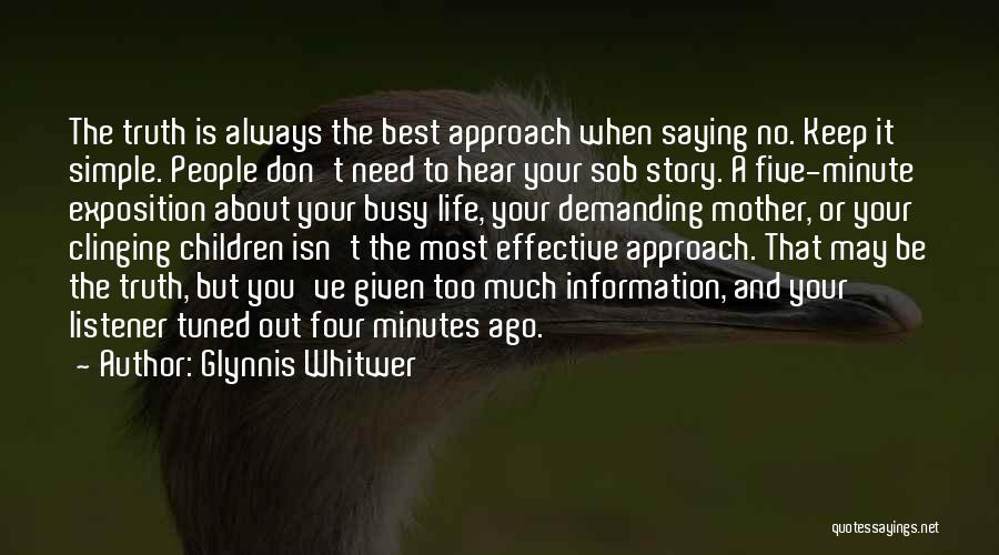 You Always Busy Quotes By Glynnis Whitwer