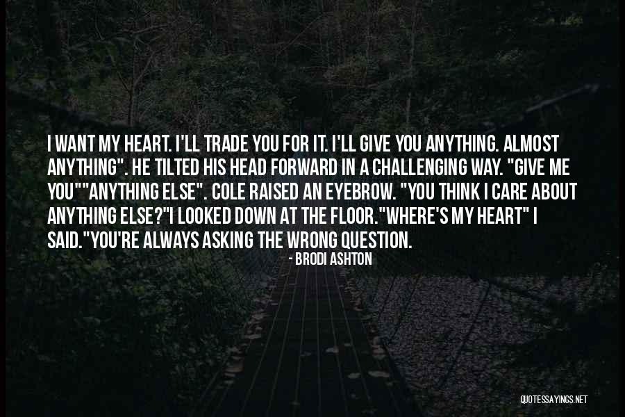 You Always Care For Me Quotes By Brodi Ashton You Always Care For Me Quotes By Brodi Ashton