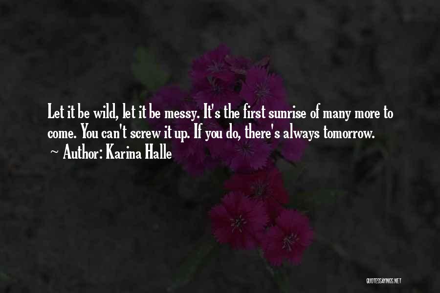 You Always Come First Quotes By Karina Halle