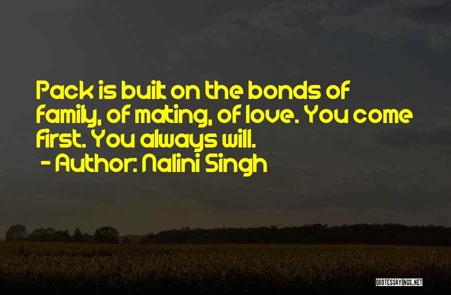 You Always Come First Quotes By Nalini Singh