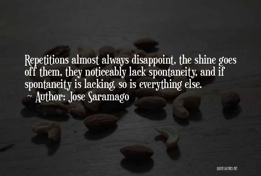 You Always Disappoint Me Quotes By Jose Saramago