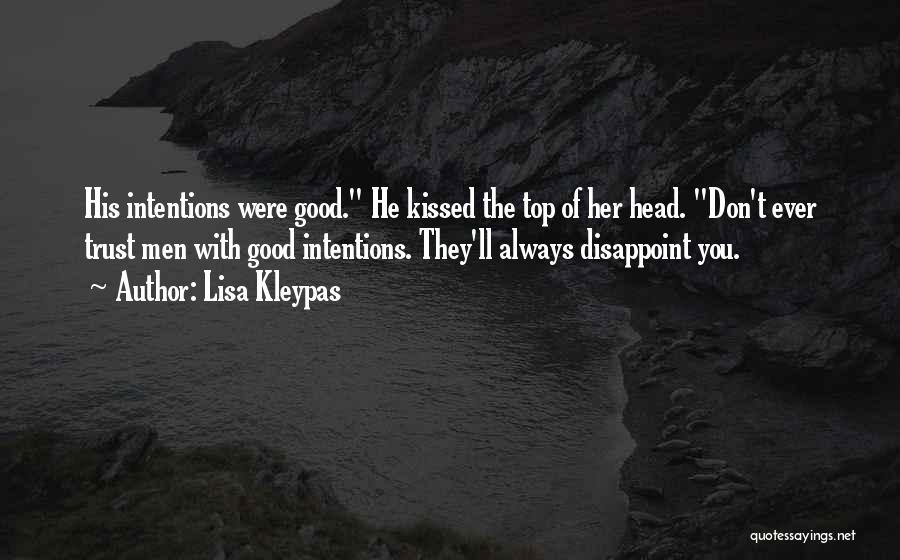 You Always Disappoint Me Quotes By Lisa Kleypas