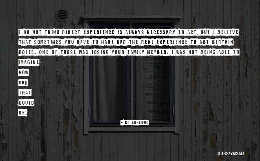 You Always Have Family Quotes By Go Ah-sung You Always Have Family Quotes By Go Ah-sung