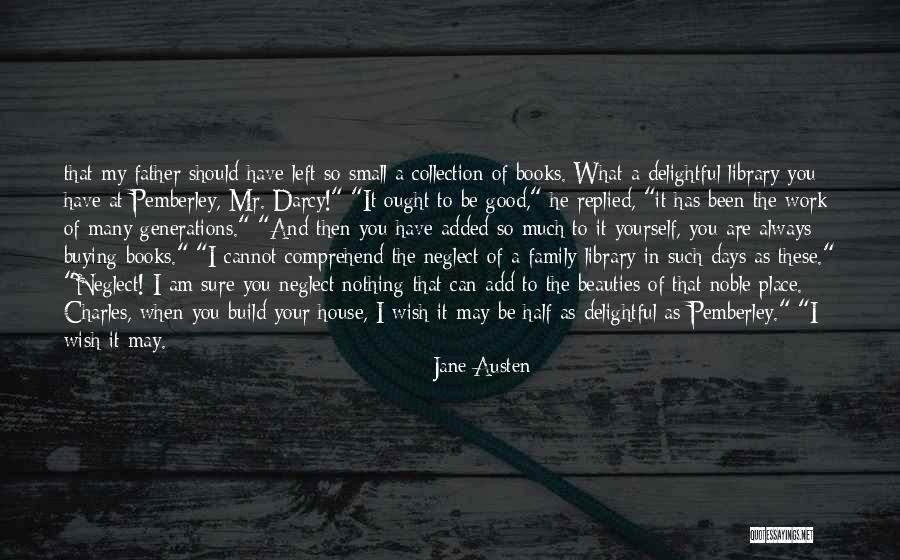 You Always Have Family Quotes By Jane Austen You Always Have Family Quotes By Jane Austen