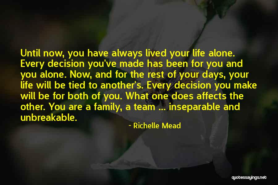 You Always Have Family Quotes By Richelle Mead You Always Have Family Quotes By Richelle Mead