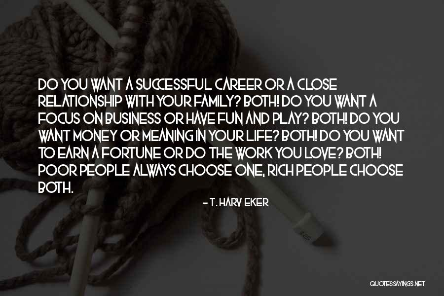 You Always Have Family Quotes By T. Harv Eker You Always Have Family Quotes By T. Harv Eker