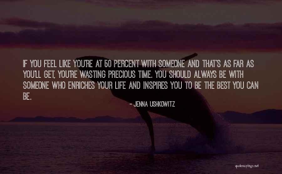 You Always Inspire Me Quotes By Jenna Ushkowitz