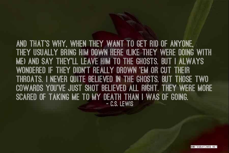 You Always Leave Me Quotes By C.S. Lewis You Always Leave Me Quotes By C.S. Lewis
